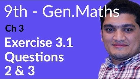 9th Class General Math, Ch 3, lec 2, Exercise 3.1 Question no 2 & 3 - Matric part 1 Math