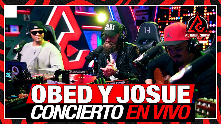 Obed Hernandez y Josue Rarujo:  Concierto En Vivo en AC RADIO SHOW