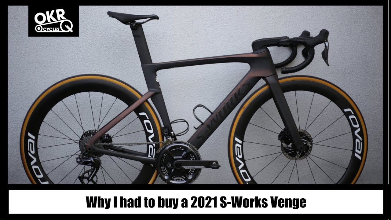 Why I had to buy a 2021 S-Works Venge 