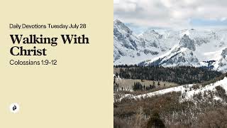 Walking With Christ – Daily Devotional