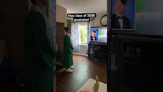 How class of 2020 graduated 😭😂 #shorts