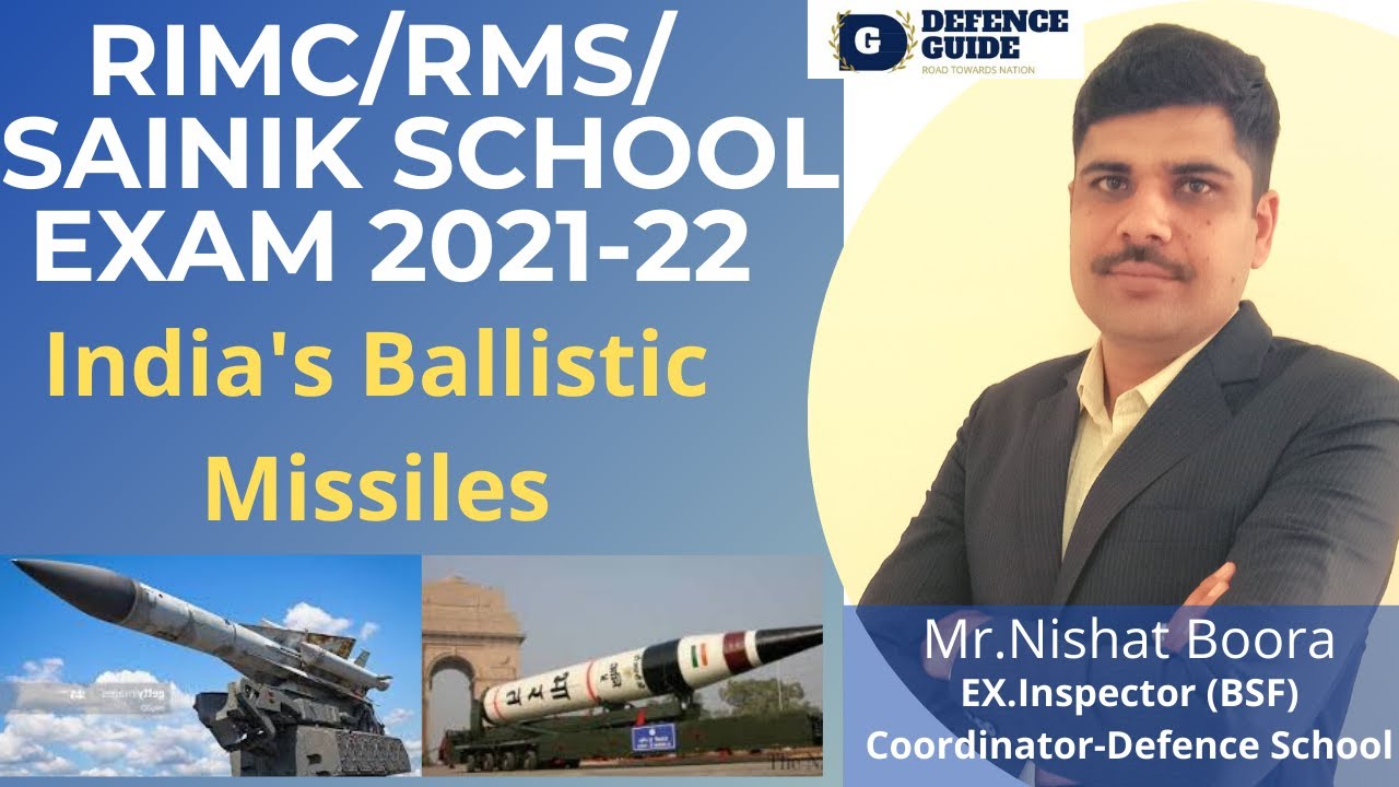 RIMC/Military School/Sainik School Exam:2021-22: India's Ballistic Missiles