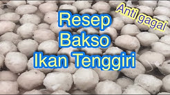 Anti gagal Resep bakso ikan tenggiri, super mudah, kenyal - Durasi: 5.24. 