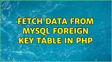 Fetch data from mysql Foreign key table in php