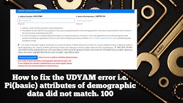 How to fix the UDYAM error i.e. Pi(basic) attributes of demographic data did not match. 100