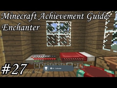 Minecraft Achievement Guide - Enchanter - Episode 27 - YouTube