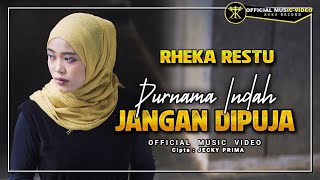 Rheka Restu - Purnama Indah Jangan Di Puja (Official Music Video)