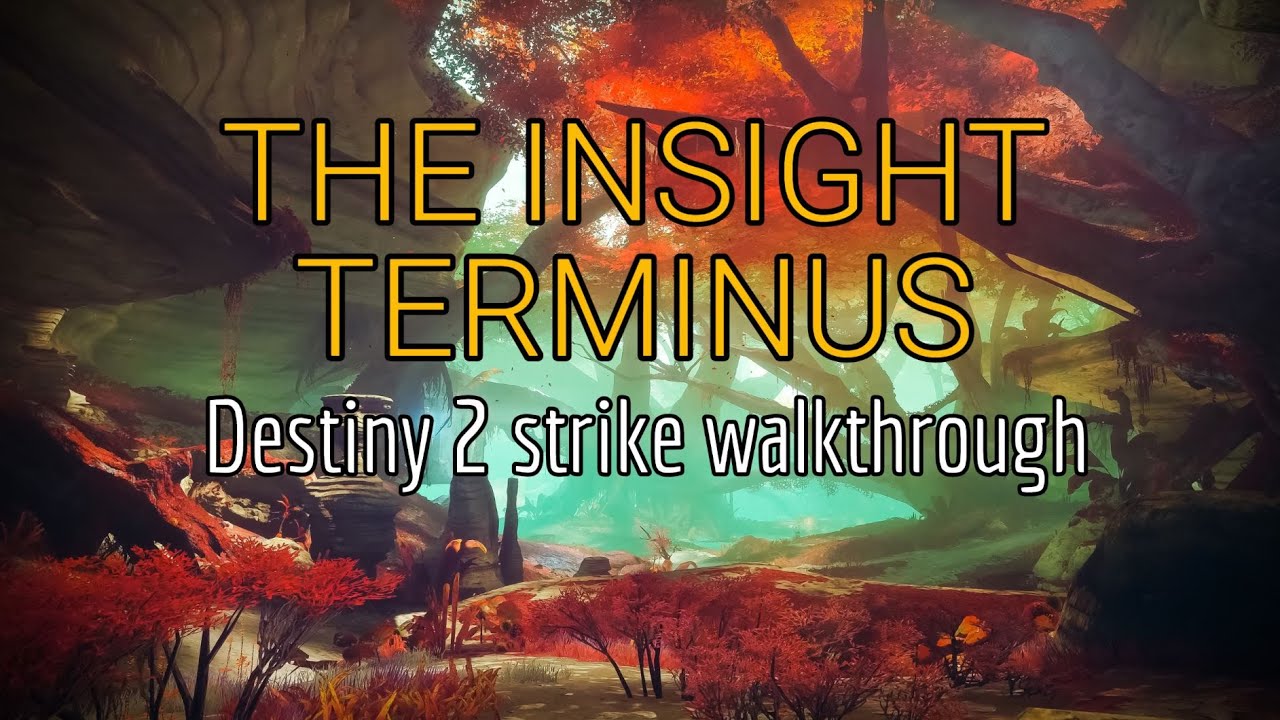 Destiny 2 Insight Terminus strike walkthrough for noobs YouTube