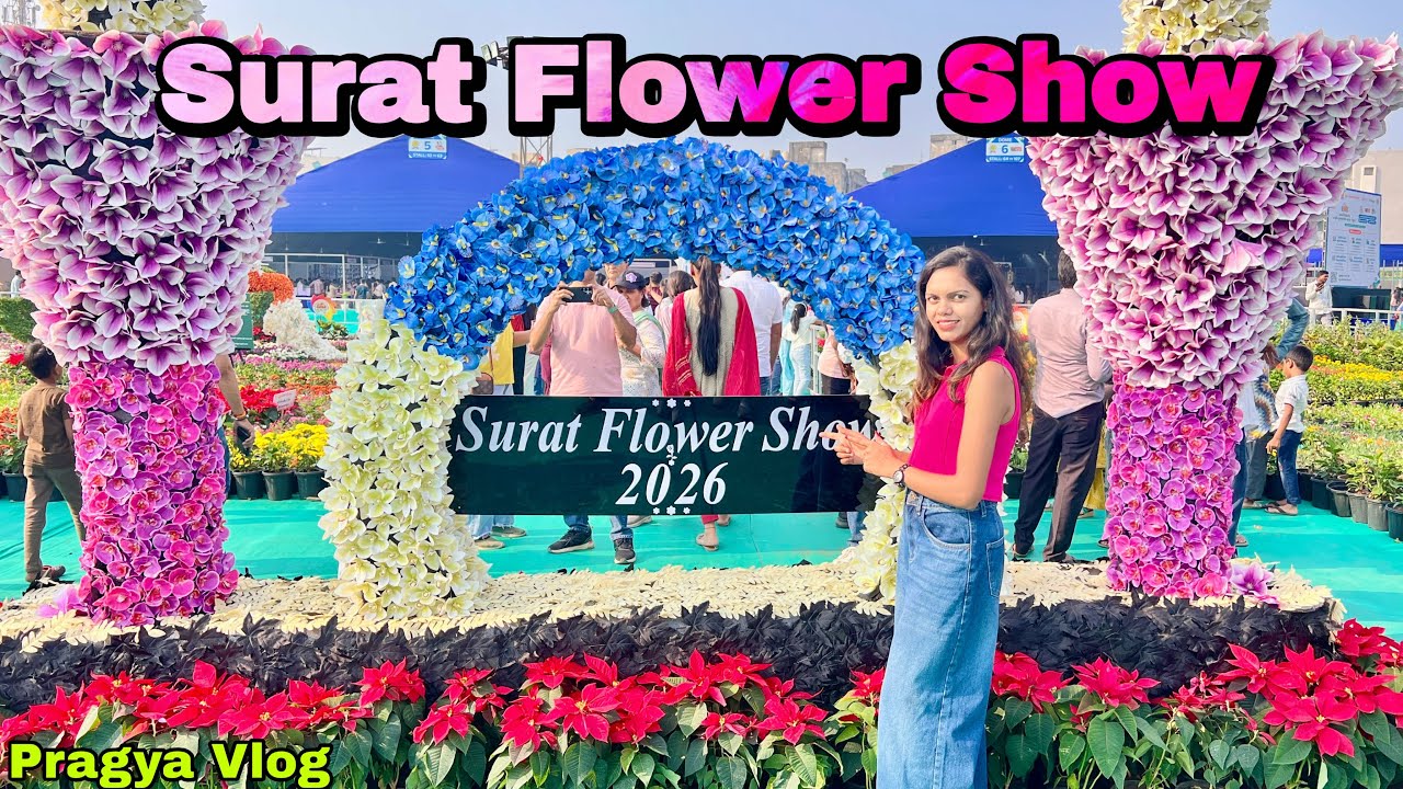 Surat Flower Show 2026 😍 | Aaj First Time Mene Dekha Flower Show 🥰 | Pragya Vlog