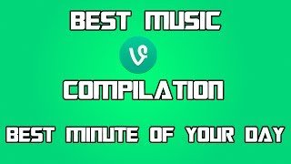 Music Vine Compilation