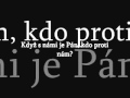 Kdy s nmi je pn kdo proti nm