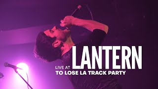 Lantern live @ To Lose La Track Party 2023