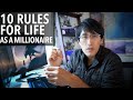 My 10 rules for Life (as a millionaire) - the "new rules" to Success