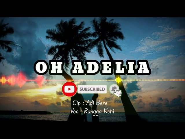 LAGU ADELIA 🌴 Adi  Bare Bein Voc Rangga Kehi 2024‼️ class=