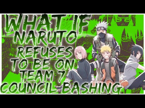 Naruto Refuses To Be On Team 7 Fanfiction