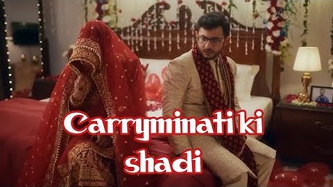 Carry ki shaadi ! Carryminati new video