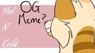 Hot N' Cold (Original Animation Meme)