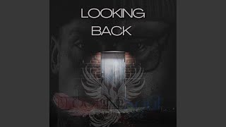 Looking Back (feat. YoungBloodRap & IamSoul)