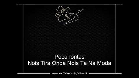 Thumbnail of Pocah - Nois Tira Onda, Nóis Tá Na Moda