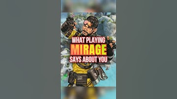 What your Apex Legends MAIN says about you - Mirage