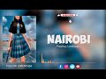NAIROBI Amapiano Type Beat Nairobi Kenya