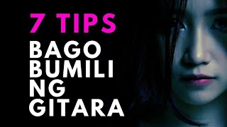 7 Tips Bago Bumili ng Gitara