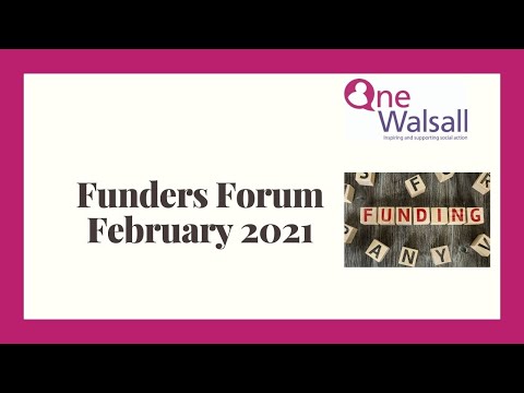 One Walsall Funding Forum Feb 2021