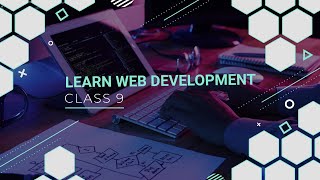 Web Development ||Javascript || Training classes || Class-9