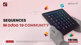Sequences in Odoo 19 Community | Odoo 19 Features &amp; Tips | Odoo 19 Functional Tutorials