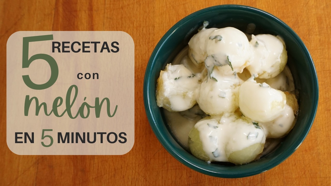 5 RECETAS con MELÓN súper FRESQUITAS ¡en MENOS de 5 MINUTOS!