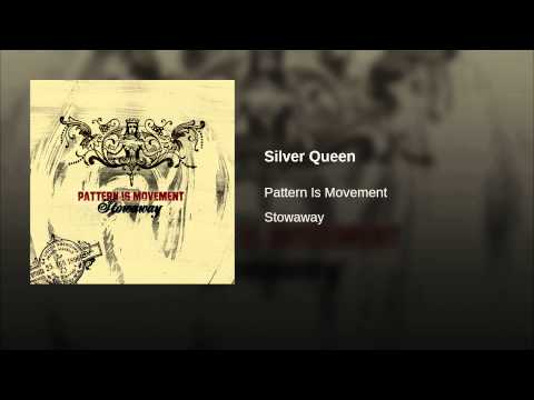 Pattern Is Movement — Silver Queen