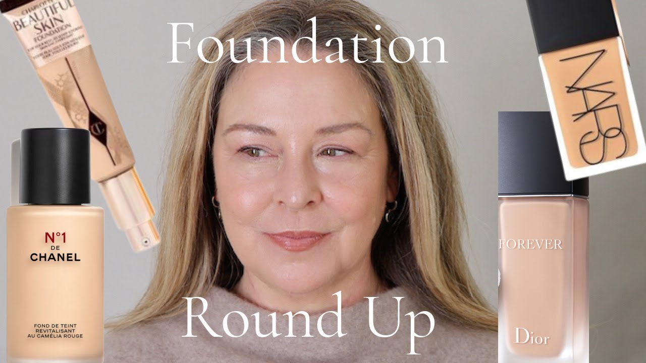 Foundation Round Up - No. 1 Chanel, Nars Light Reflecting, Charlotte  Tilbury Beautiful Skin & Dior 