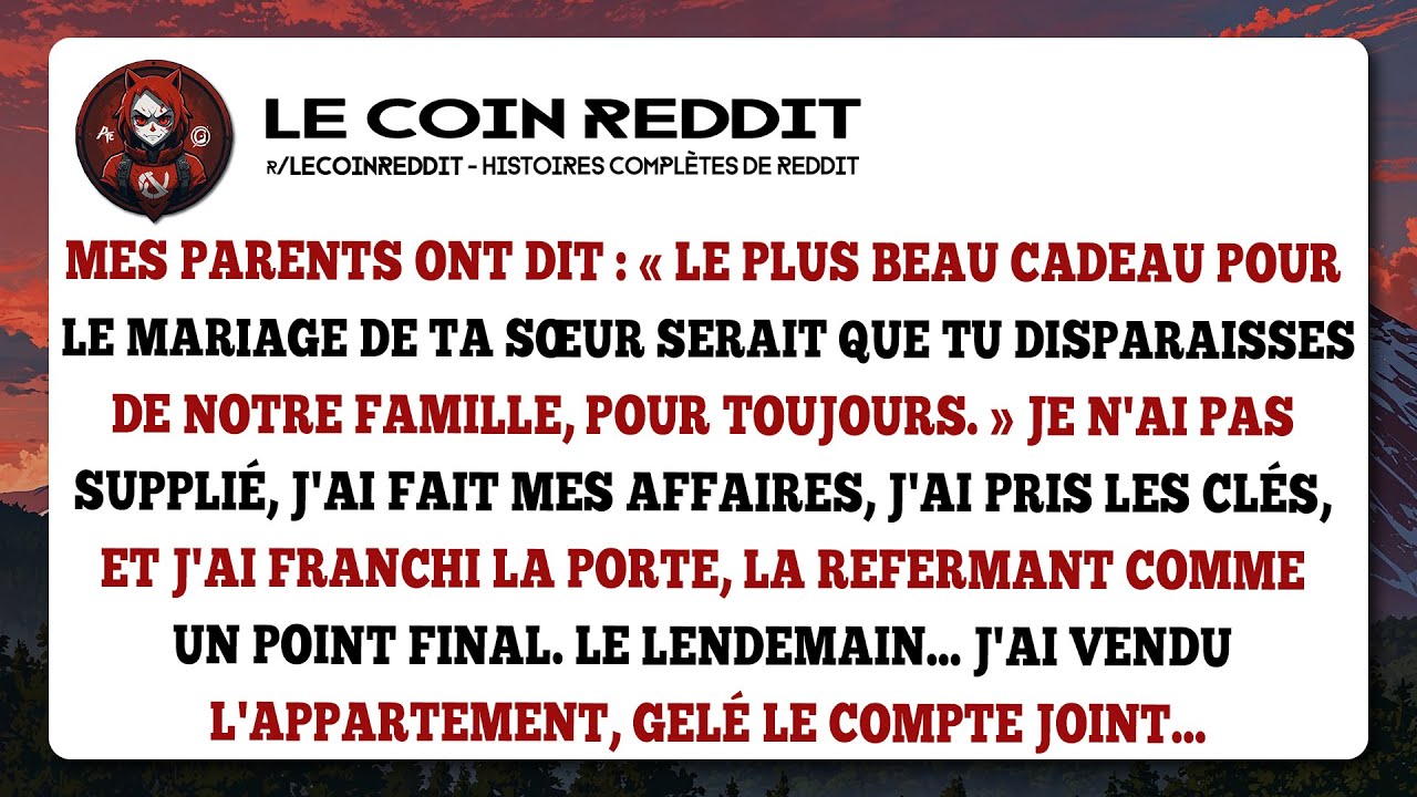 Mes parents ont dit : « Le plus beau cadeau pour le mariage de ta sœur serait que tu disparaisses...