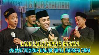 LAILA SONG VERSION 5 LANGUAGES AHMAD TUMBUK JADO NGOMONG IN CHINESE