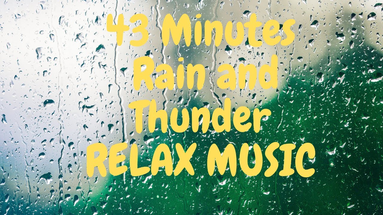 43 minutes of #relax #rain #sleep #thunder #spa #ambient #raindrops # ...