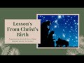 Lesson's From Christ's Birth