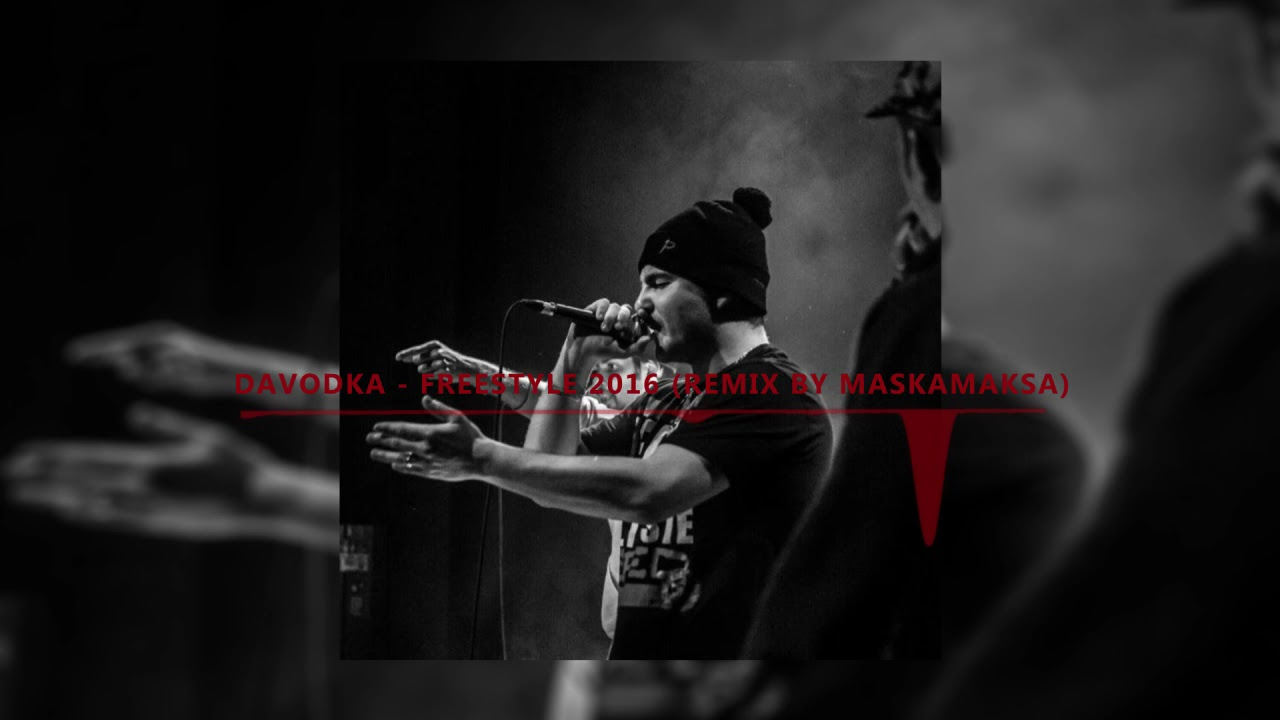 Davodka - Freestyle 2016 (Remix by MaskaMaksa)