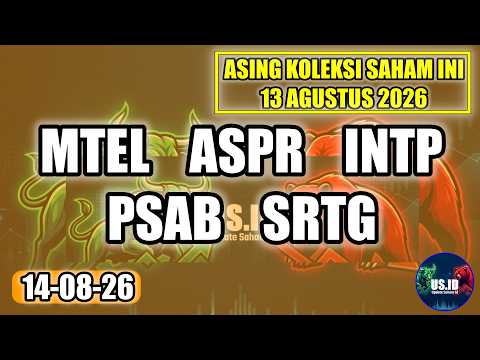 140826 SAHAM KOLEKSI ASING 13 AGUSTUS 2026: MTEL ASPR INTP PSAB SRTG