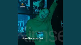 Kimse Sevmemiş Beni, Kimseler Duymamış Kalbimi Anatolian Version