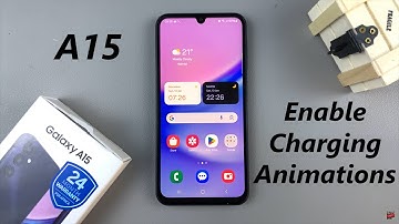 How To Enable Charging Animation On Samsung Galaxy A15