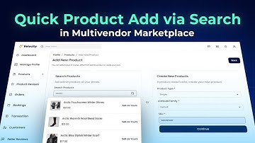 How Sellers Add a New Product Using Search Method in Multi Vendor Marketplace