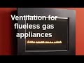 FLUELESS GAS APPLIANCE  VENTILATION part 8 acs revision in 10 minutes or less