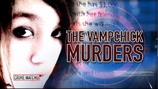 Exclusive: 'Vampchick' Discusses Double Murder From Behind Bars (Part 1) - Crime Watch Daily