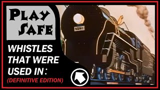 Train Whistles That Were Used Color Clics Play Safe Definitive Edition