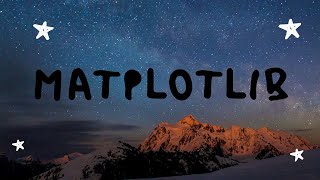 Python Matplotlib Tutorial | Matplotlib Tutorial | Python Tutorial | Python Training | Python Matplotlib Tutorial Matplotlib Tutorial Python Tutorial Python Training Part 1