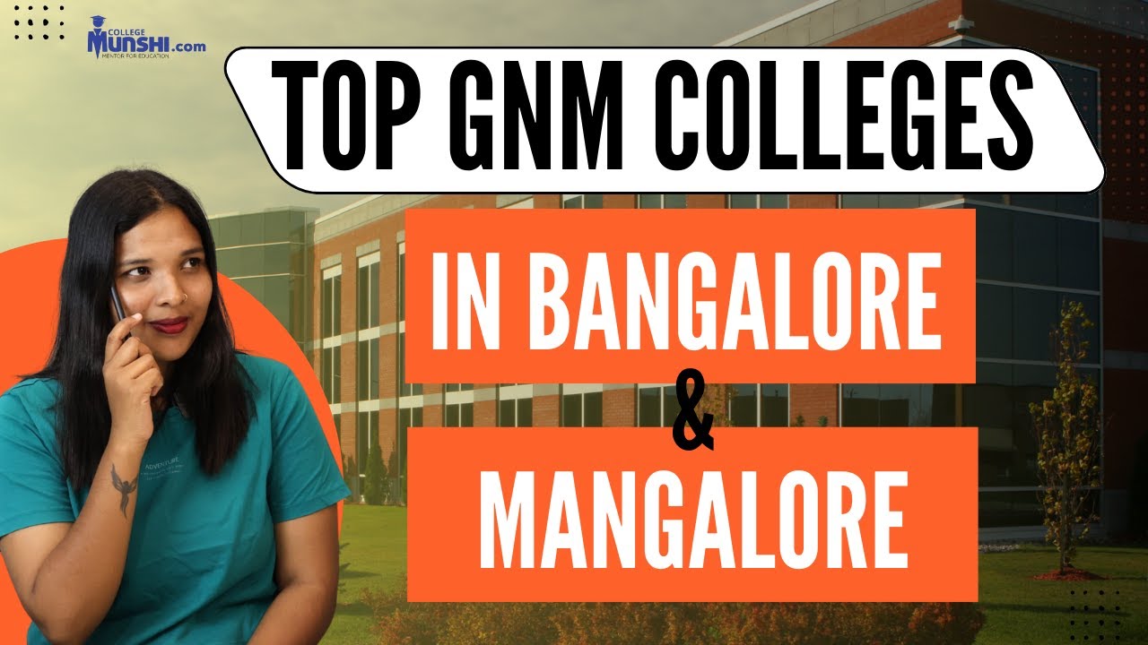 TOP GNM NURSING COLLEGES IN BANGALORE & MANGALORE | BEST COLLEGES ...