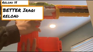 Nerf Reload 18: BETTER Iraqi reload
