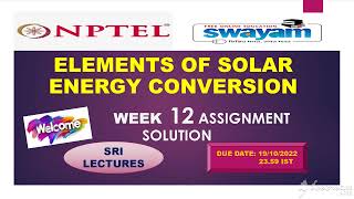 💥WEEK 12💥🔥100%🔥ELEMENTS OF SOLAR ENERGY CONVERSION ASSIGNMENT SOLUTION💥💥