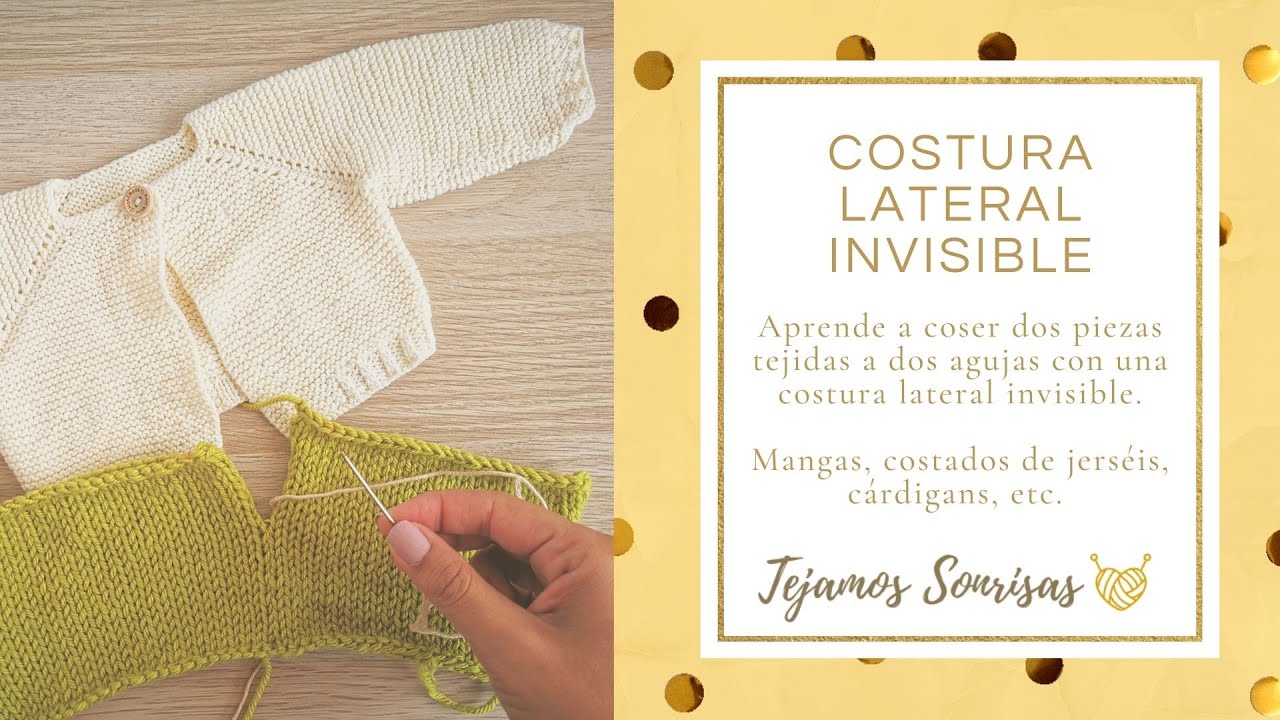 Costura invisible lateral: Aprende a unir el lateral de dos piezas tejidas a dos agujas.