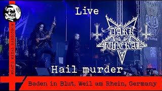 Live DARK FUNERAL (Hail murder) 2023 - Baden in Blut, Weil am Rhein, Germany, 22 Jul
